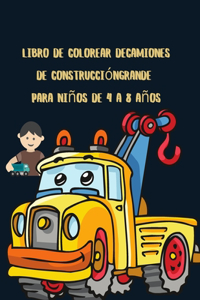 Libro de colorear de camiones de construcción grande para niños de 4 a 8 años