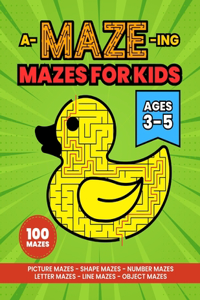 A-Maze-ing Maze Activity Book for Kids Ages 3-5