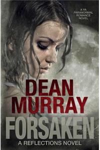 Forsaken (Reflections Volume 7)