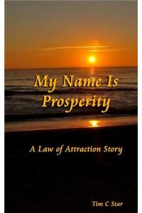 My Name Is Prosperity