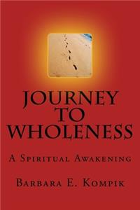 Journey to Wholeness