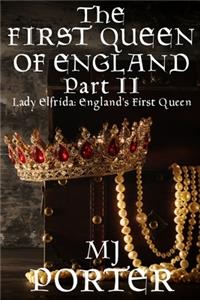 The First Queen of England Part 2