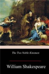 Two Noble Kinsmen