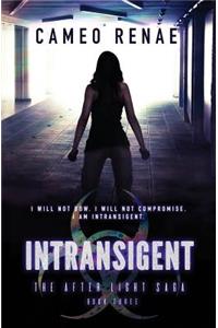 Intransigent