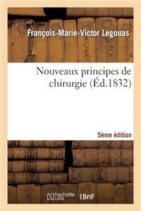 Nouveaux Principes de Chirurgie 5e Édition