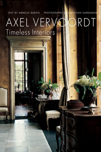 Axel Vervoordt: Timeless Interiors