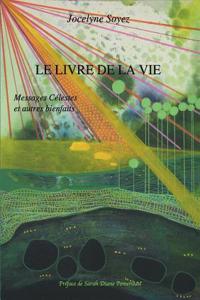 Livre de la Vie: Messages Célestes et autres bienfaits