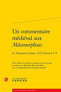 Un Commentaire Medieval Aux Metamorphoses