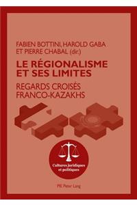 Le Regionalisme Et Ses Limites