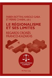 Le Régionalisme Et Ses Limites