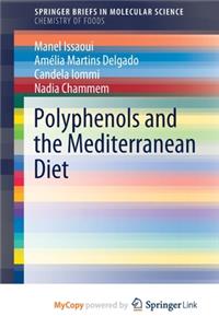 Polyphenols and the Mediterranean Diet