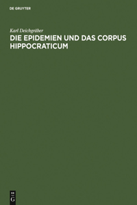 Die Epidemien und das Corpus Hippocraticum
