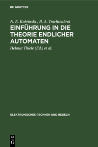 Einführung in Die Theorie Endlicher Automaten