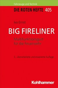Big Fireliner: Multifunktionsgurt Fur Die Feuerwehr