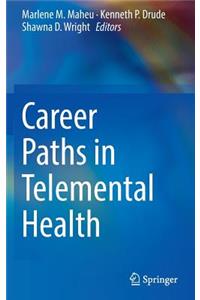 Career Paths in Telemental Health