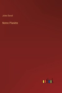 Notre Planète