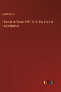 Doctor in France, 1917-1919