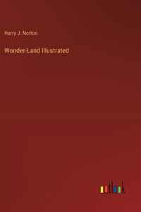 Wonder-Land Illustrated