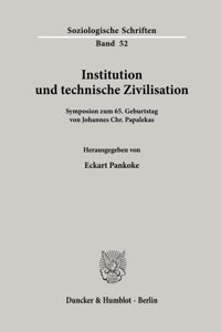 Institution Und Technische Zivilisation