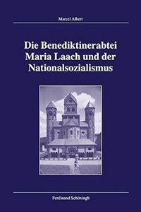 Benediktinerabtei Maria Laach Und Der Nationalsozialismus