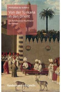 Von Der Toskana in Den Orient