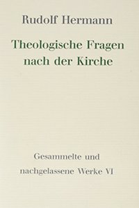 Theologische Fragen Nach Der Kirche