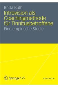 Introvision ALS Coachingmethode Für Tinnitusbetroffene