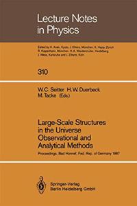 Large-Scale Structures in the Universe: Observational and Analytical Methods. Proceedings of a Workshop Held at the Physikzentrum Bad Honnef, Federal