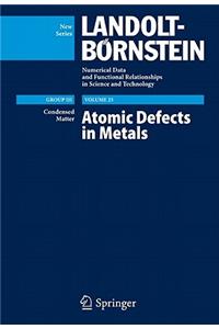 Atomic Defects in Metals / Atomare Fehlstellen in Metallen