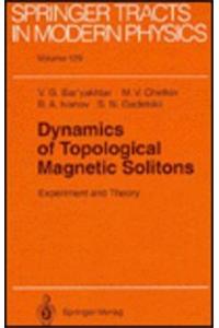 Dynamics of Topological Magnetic Solitons