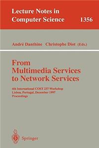 From Multimedia Services to Network Services
