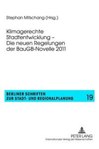 Klimagerechte Stadtentwicklung - Die Neuen Regelungen Der Baugb-Novelle 2011