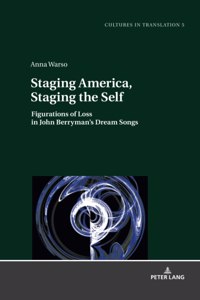 Staging America, Staging the Self