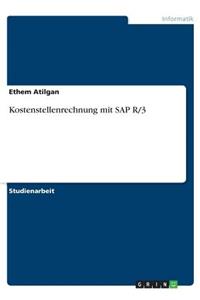 Kostenstellenrechnung mit SAP R/3