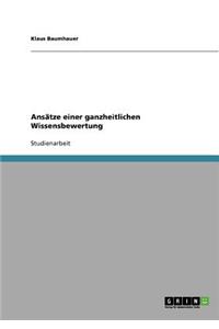 Ansatze Einer Ganzheitlichen Wissensbewertung