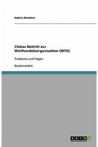 Chinas Beitritt zur Welthandelsorganisation (WTO)