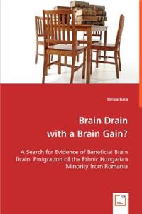 Brain Drain with a Brain Gain?