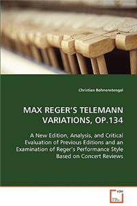 Max Reger's Telemann Variations, Op.134