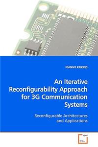 Iterative Reconfigurability Approach for 3G Communication Systems