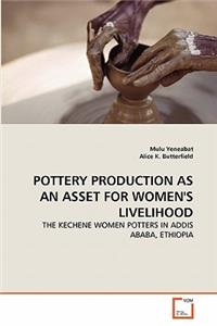 Pottery Production as an Asset for Women's Livelihood