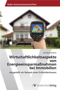 Wirtschaftlichkeitsaspekte Von Energieeinsparmassnahmen Bei Immobilien