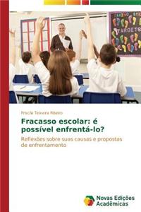 Fracasso escolar: é possível enfrentá-lo?