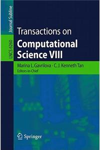 Transactions on Computational Science VIII