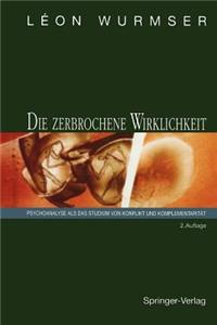 Die Zerbrochene Wirklichkeit