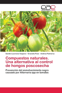 Compuestos naturales. Una alternativa al control de hongos poscosecha