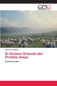 Octavo Oráculo del Profeta Amós