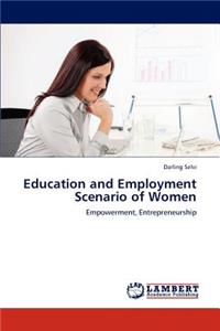 Education and Employment Scenario of Women