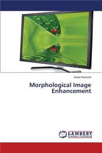 Morphological Image Enhancement