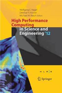 High Performance Computing in Science and Engineering '12