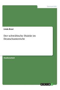 schwäbische Dialekt im Deutschunterricht